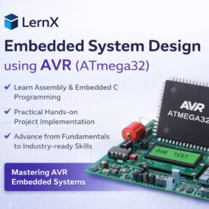 Embedded Systems Design with AVR (ATmega32) – From Assembly to Embedded C